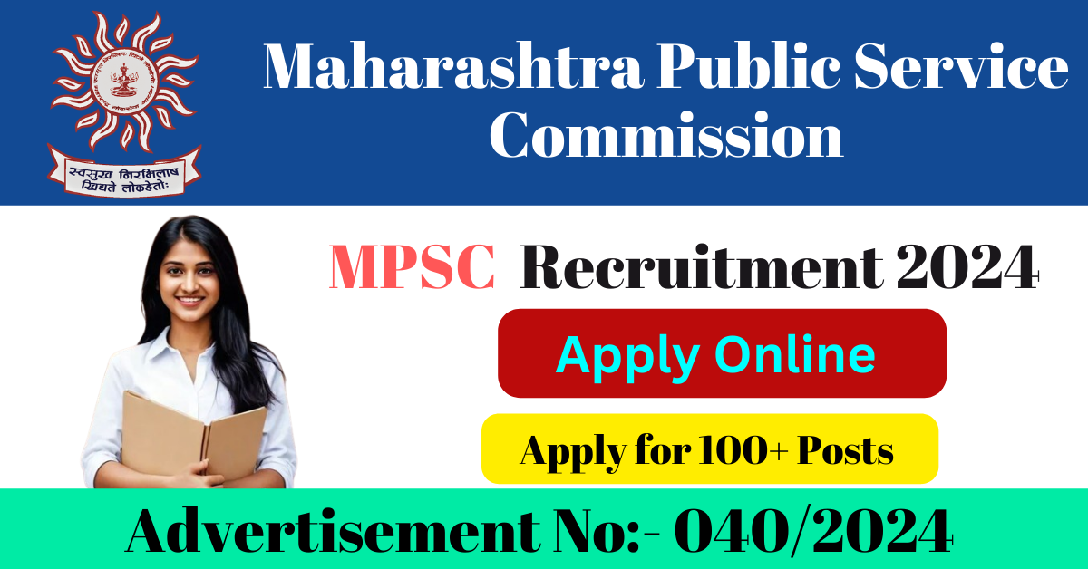 MPSC Maharashtra Public Service Commission Recruitment 2024