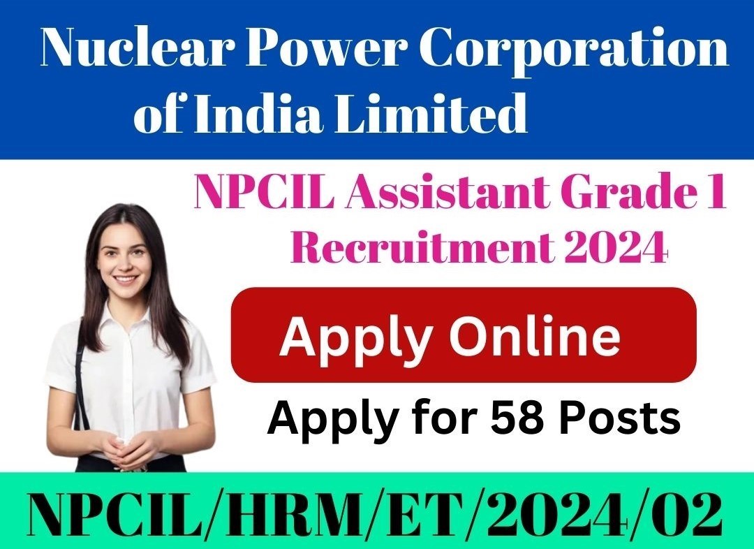 NPCIL Assistant Grade 1 Recruitment 2024