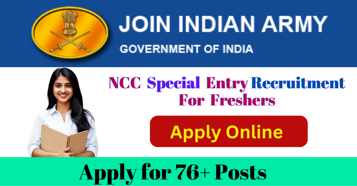 Indian Army NCC Recruitment 2024 for Fresher