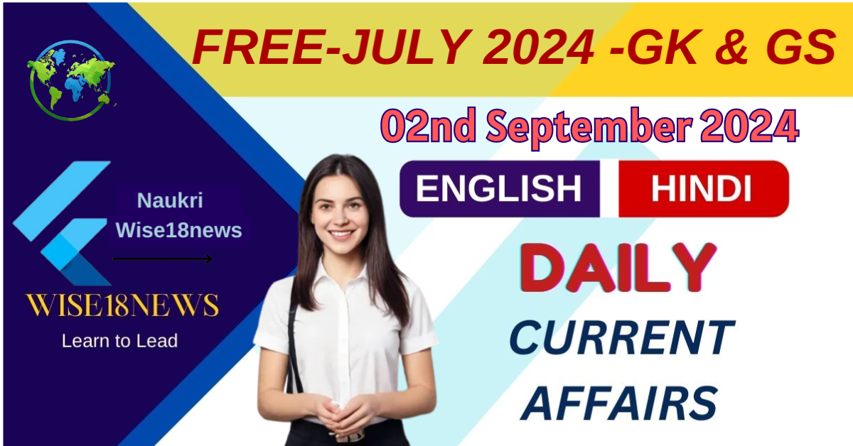 Current Affairs 02 September 2024 | Current Affairs Today-Daily GK Update